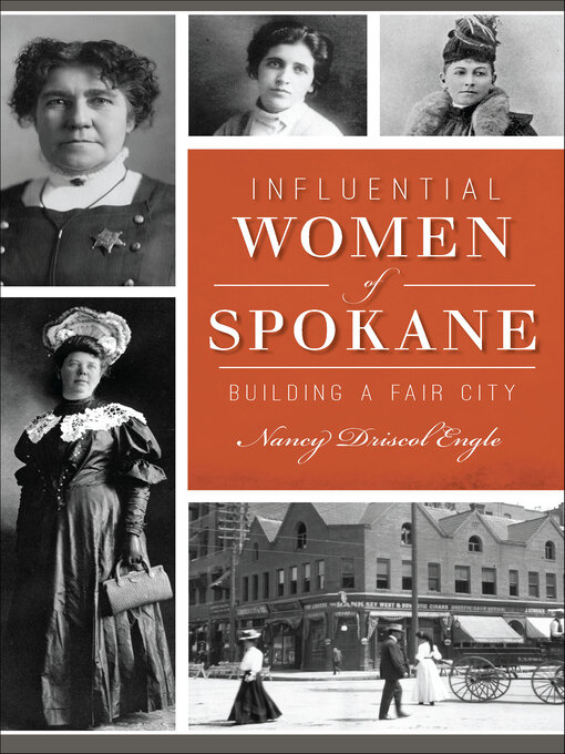 Title details for Influential Women of Spokane by Nancy Driscol Engle - Available